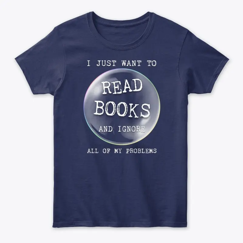 Read Books and Ignore Problems